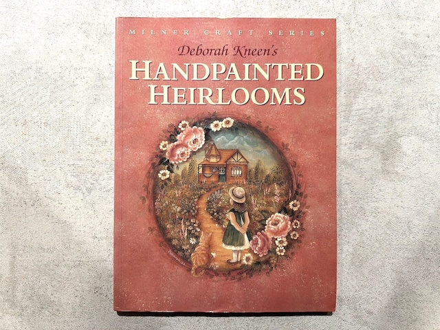 【VO073】Deborah Kneen's Handpainted Heirlooms /visual book