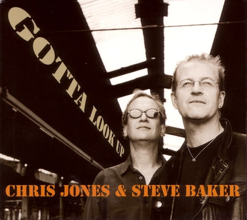 AMC1358 Gotta Look Up / Chris Jones & Steve Baker (CD)