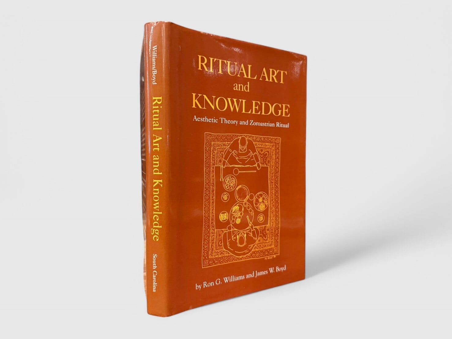 【SS180】【FIRST EDITION】Ritual Art and Knowledge: Aesthetic Theory and Zoroastrian Ritual(1993) / Ron G. Williams & James W. Boyd