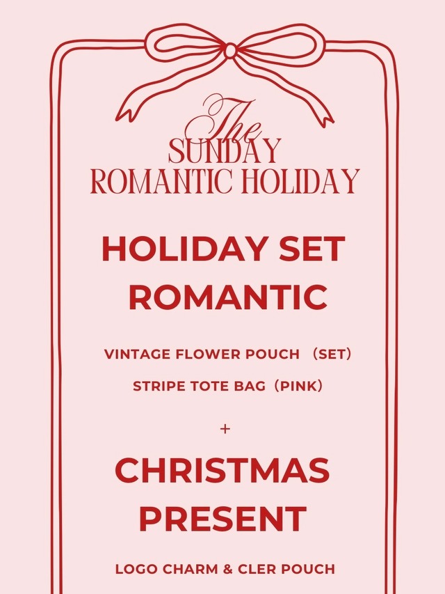 SUNDAY  ROMANTIC HOLIDAY SET （ROMANTIC）