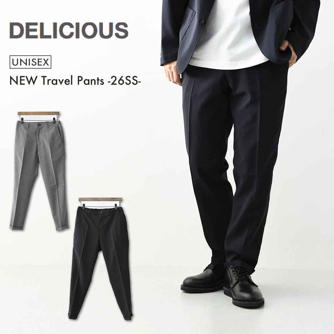 DELICIOUS [デリシャス] NEW Travel Pants -26SS- [DP6964] トラベル