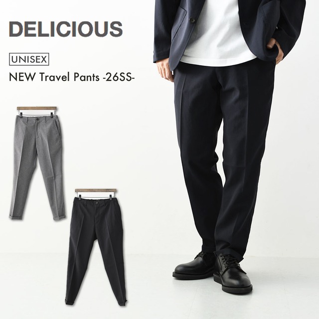 DELICIOUS [デリシャス] NEW Travel Pants -26SS- [DP6964] トラベルパンツ・「セットアップパンツ・キレイ目パンツ」ドレスアップ・MEN'S [2026SS]