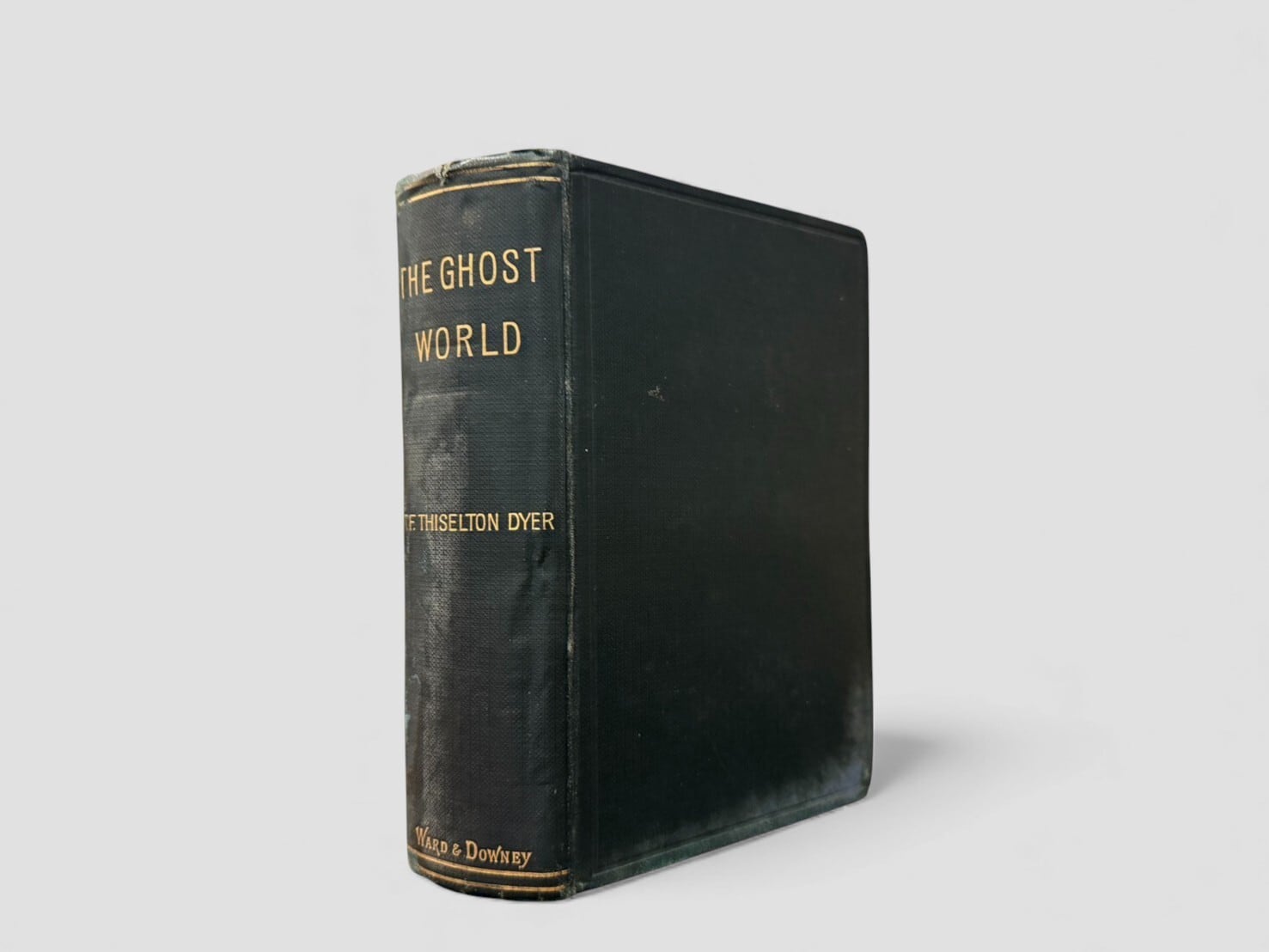 【YSSO134】【FIRST EDITION】The Ghost World(1893) /T. F. Thiselton-Dyer