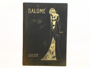 Salome　サロメ　/　Oscar Wilde　オスカー・ワイルド　ビアズリー挿絵　[34267]