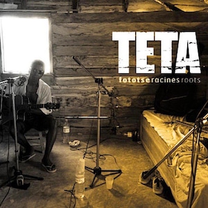 『FOTOTSE -RACINES- ROOTS』TETA [CD]