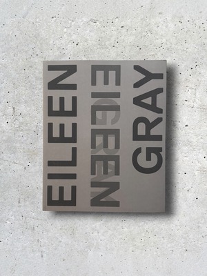 Eileen Gray, Designer and Architect — Irma Boom / Heté Selection