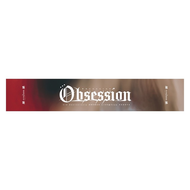 「Obsession」マフラータオル
