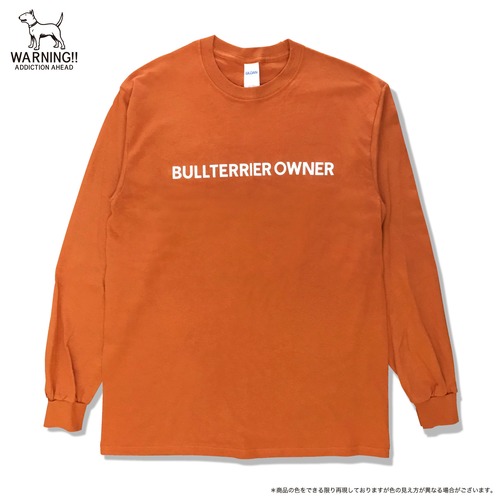 ブルテリアオーナー　 L/S　Tシャツ　テキサスオレンジ