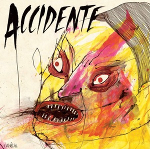 ACCIDENTE / CANiBAL [CD]