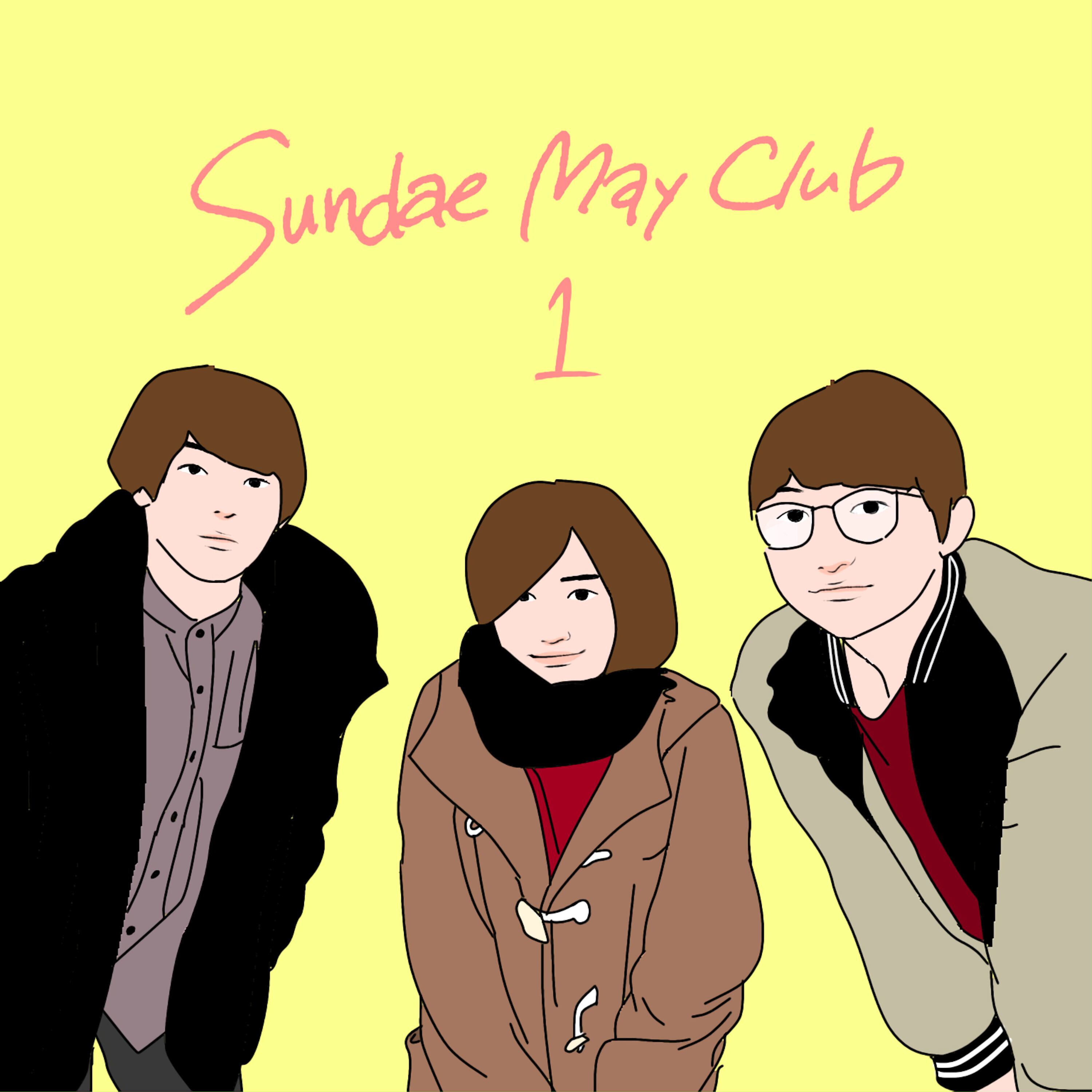 Sundae May Club 1st EP Sundae May Club 1