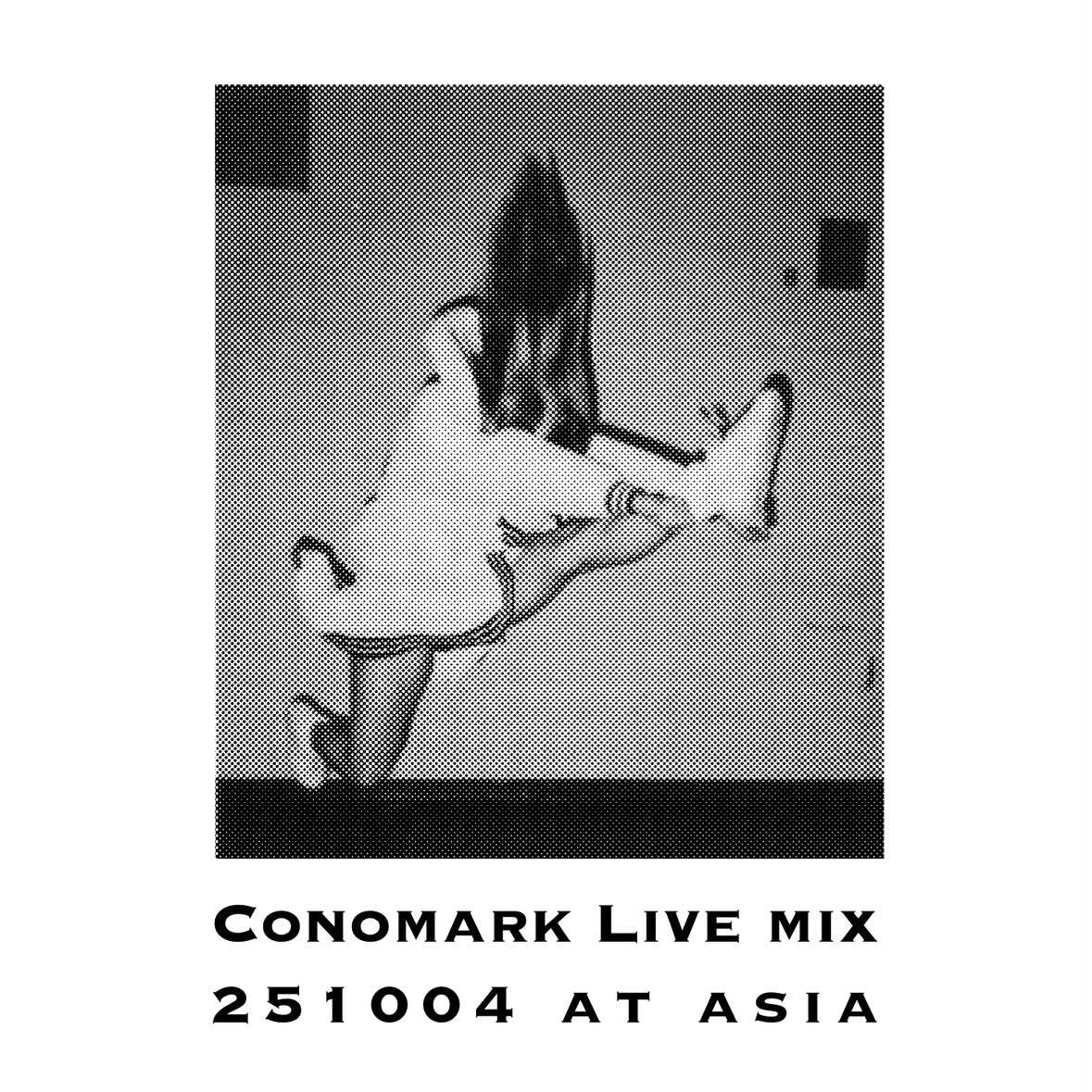 〈予約〉【CD】Conomark - Conomark Live Mix 251004 At Asia