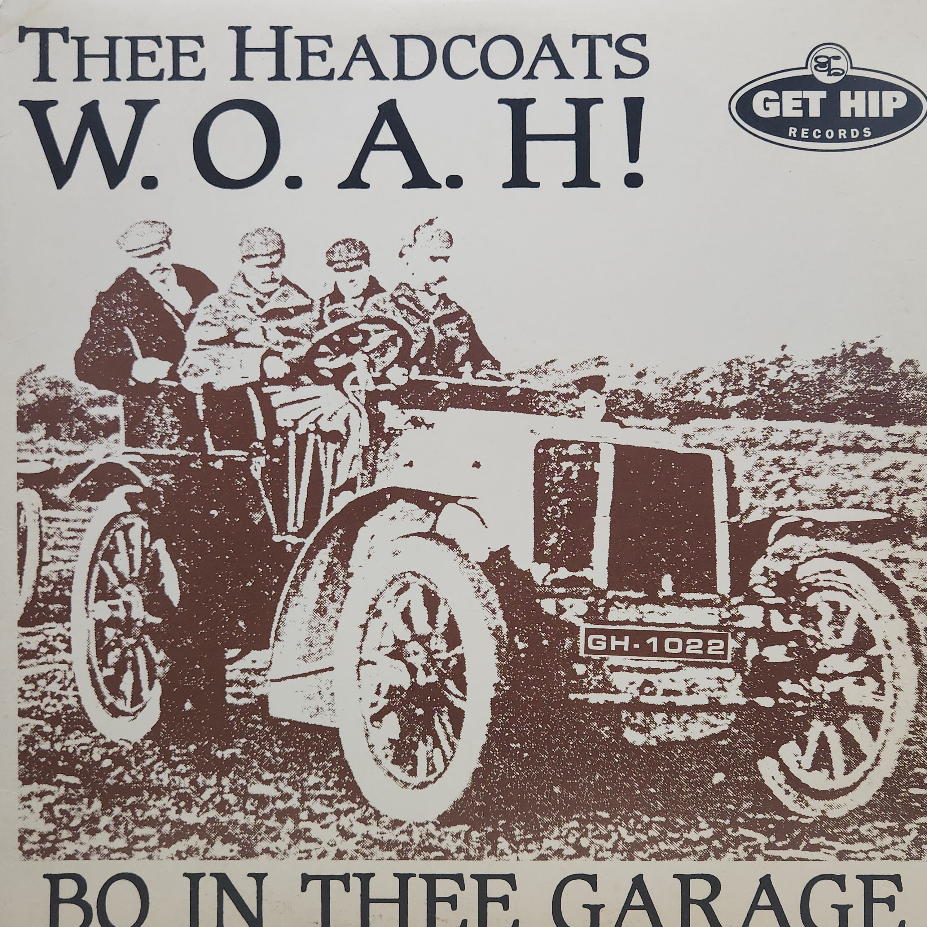 Thee Headcoats / W.O.A.H! - Bo In Thee Garage [GH-1022] - 画像1