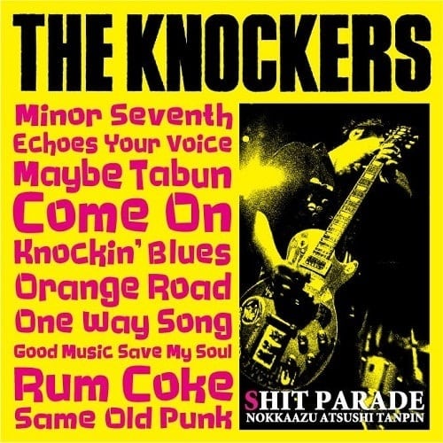 THE KNOCKERS/SHIT PARADE NOKKAAZY ATSUSHI TANPIN | dumbrecords