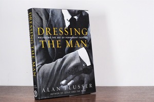 【VF173】Dressing the Man: Mastering the Art of Permanent Fashion  /visual book