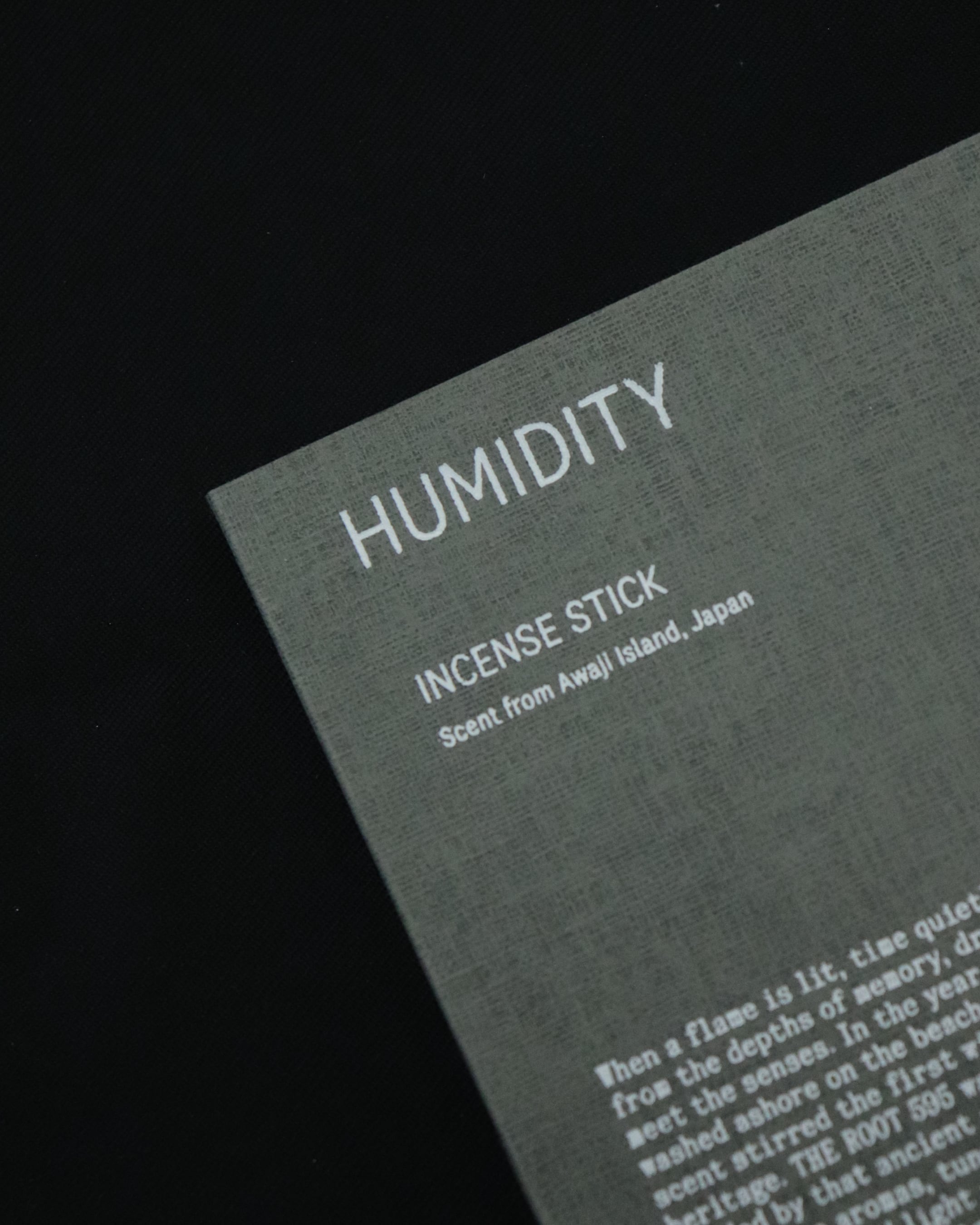 HUMIDITY | Stick Incense