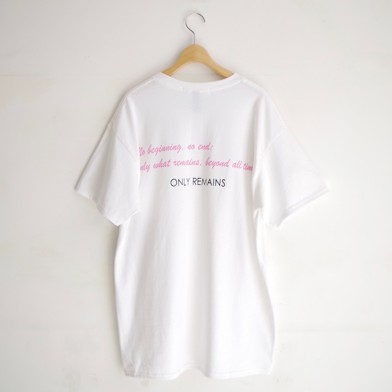 one f . ONLY REMAINS P Tee White