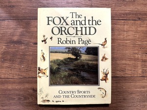 【VW192】The Fox and the Orchid: Country Sports and the Countryside /visual book