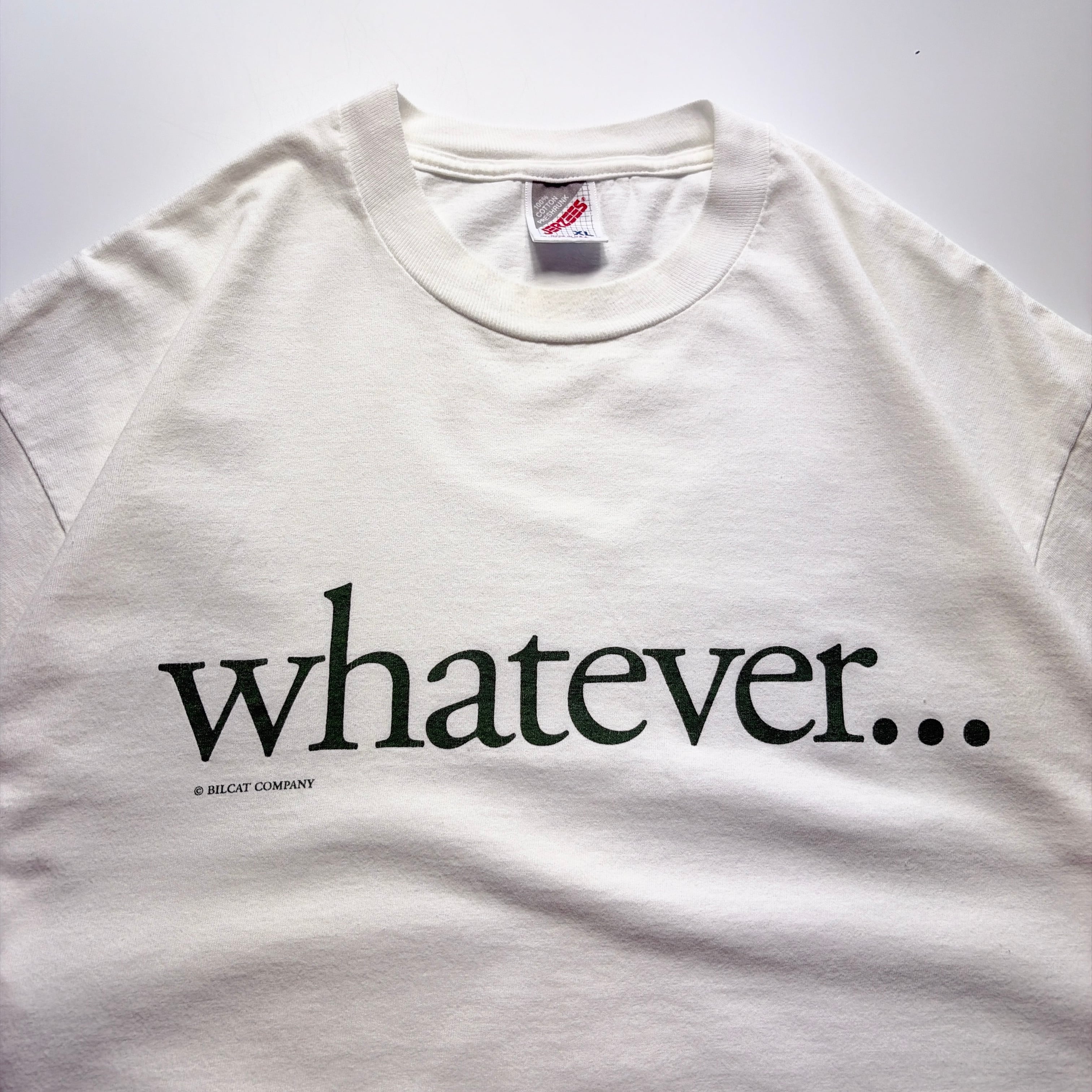 90s Bilcat COMPANY Whatever… Message Tee