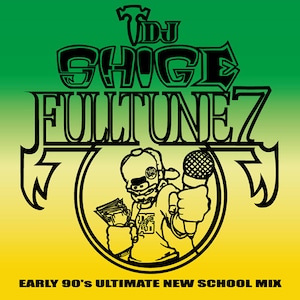 〈予約〉【CD】DJ Shige a.k.a. Headz3000 - Fulltune 7 (Early 90's Ultimate New School Mix)