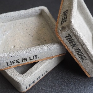 灰皿　「LIFE IS LIT. 」No.003　【MORUTARU】