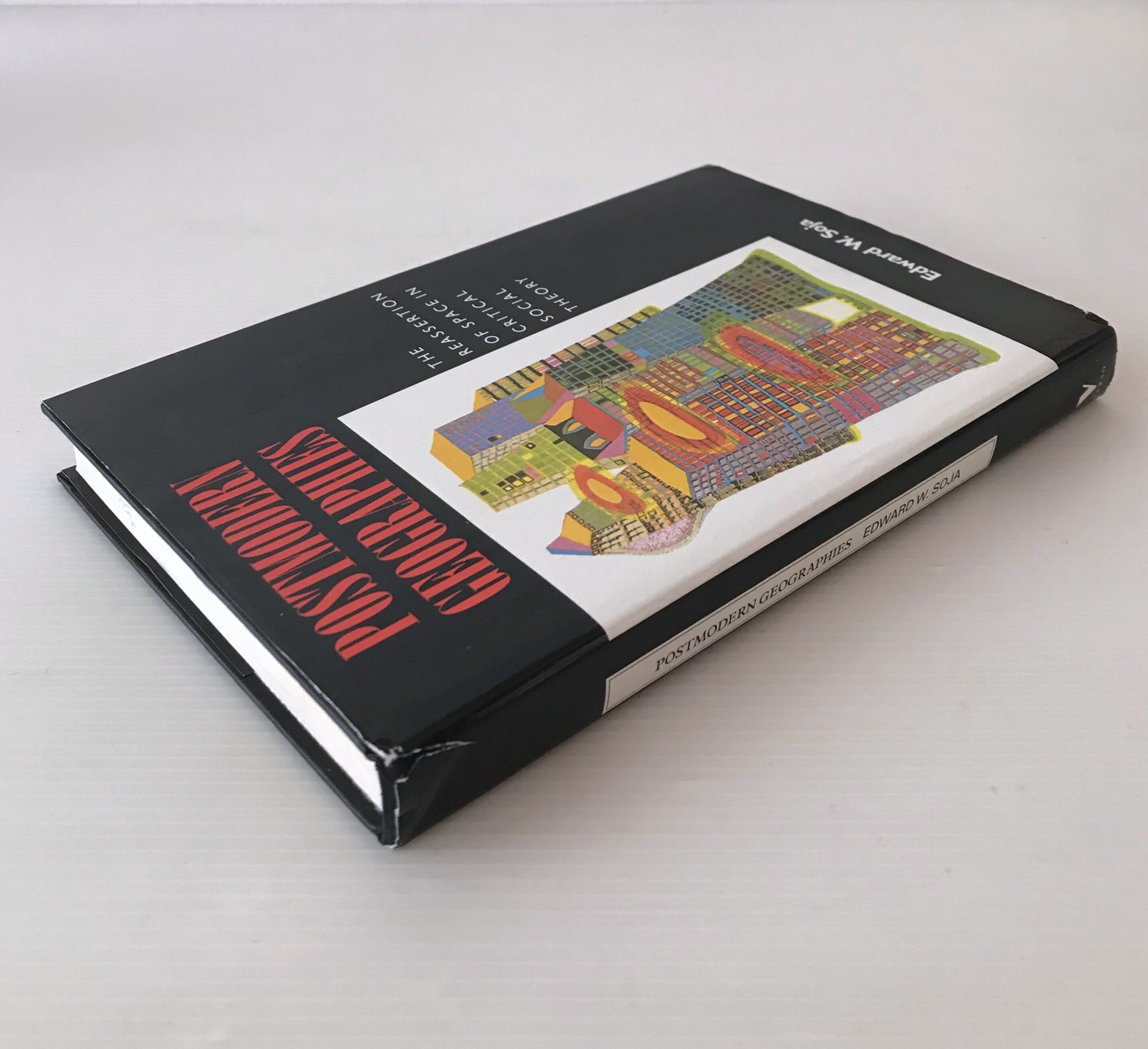 Postmodern geographies : the reassertion of space in