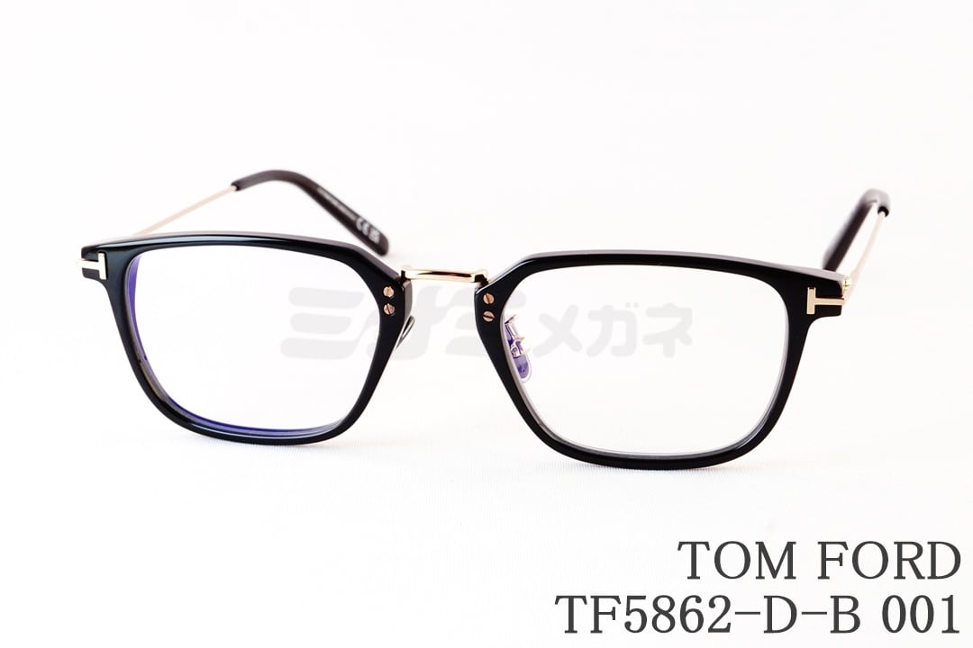 TOM FORD ブルーライトカット TF5862-D-B 001 日本限定 スクエア
