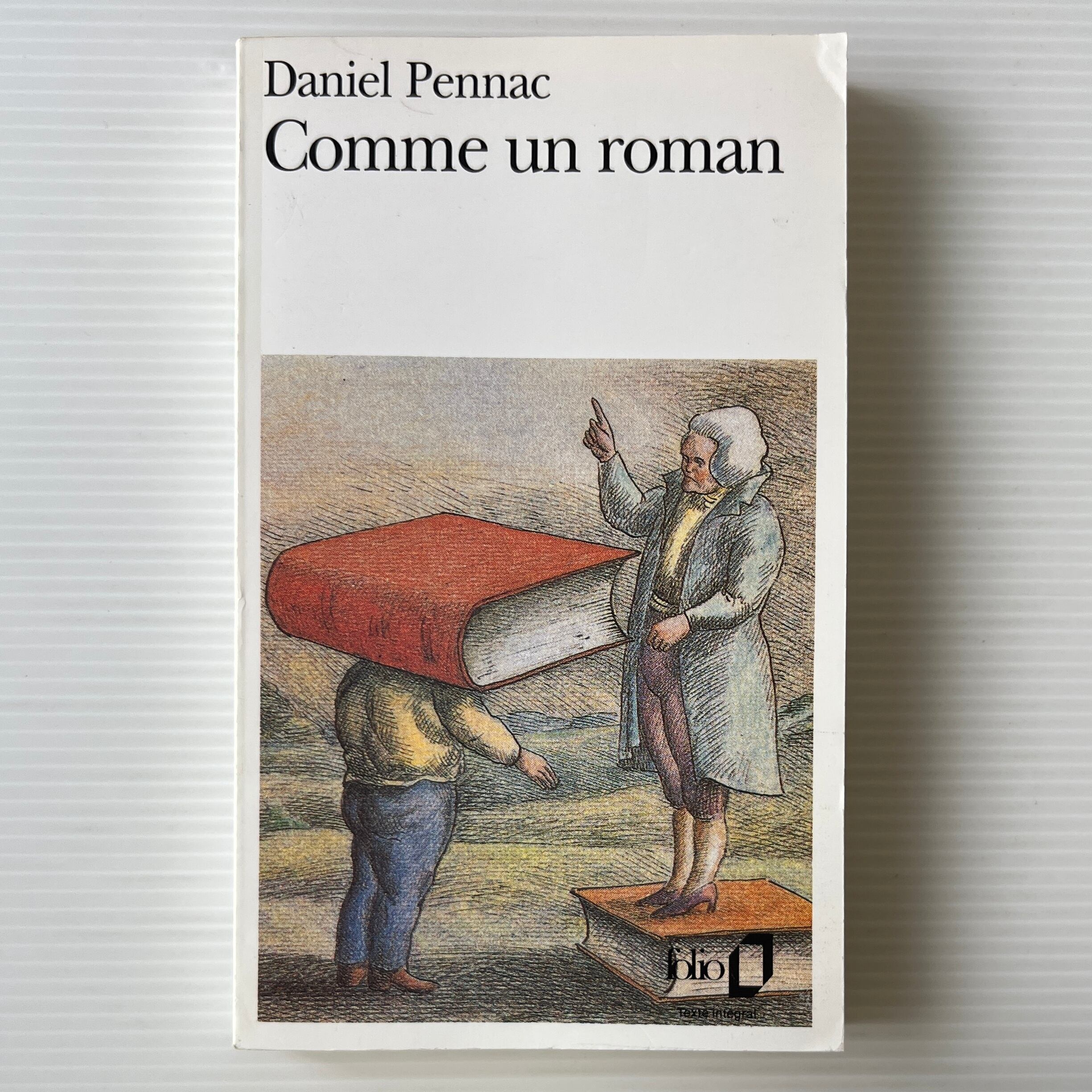 Comme Un Roman <Collection Folio> 奔放な読書 : 本嫌いのための新読書術 / Daniel Pennac ダニエル・ペナック / Gallimard