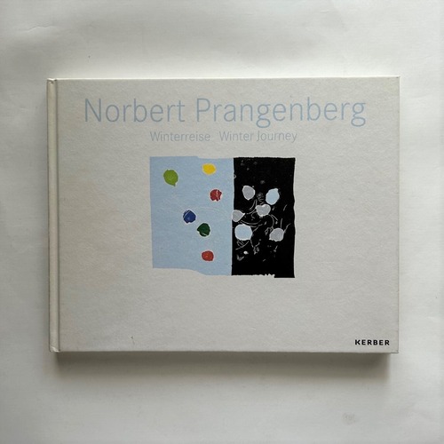 Winterreise （Winter Journey） / Norbert  Prangenberg