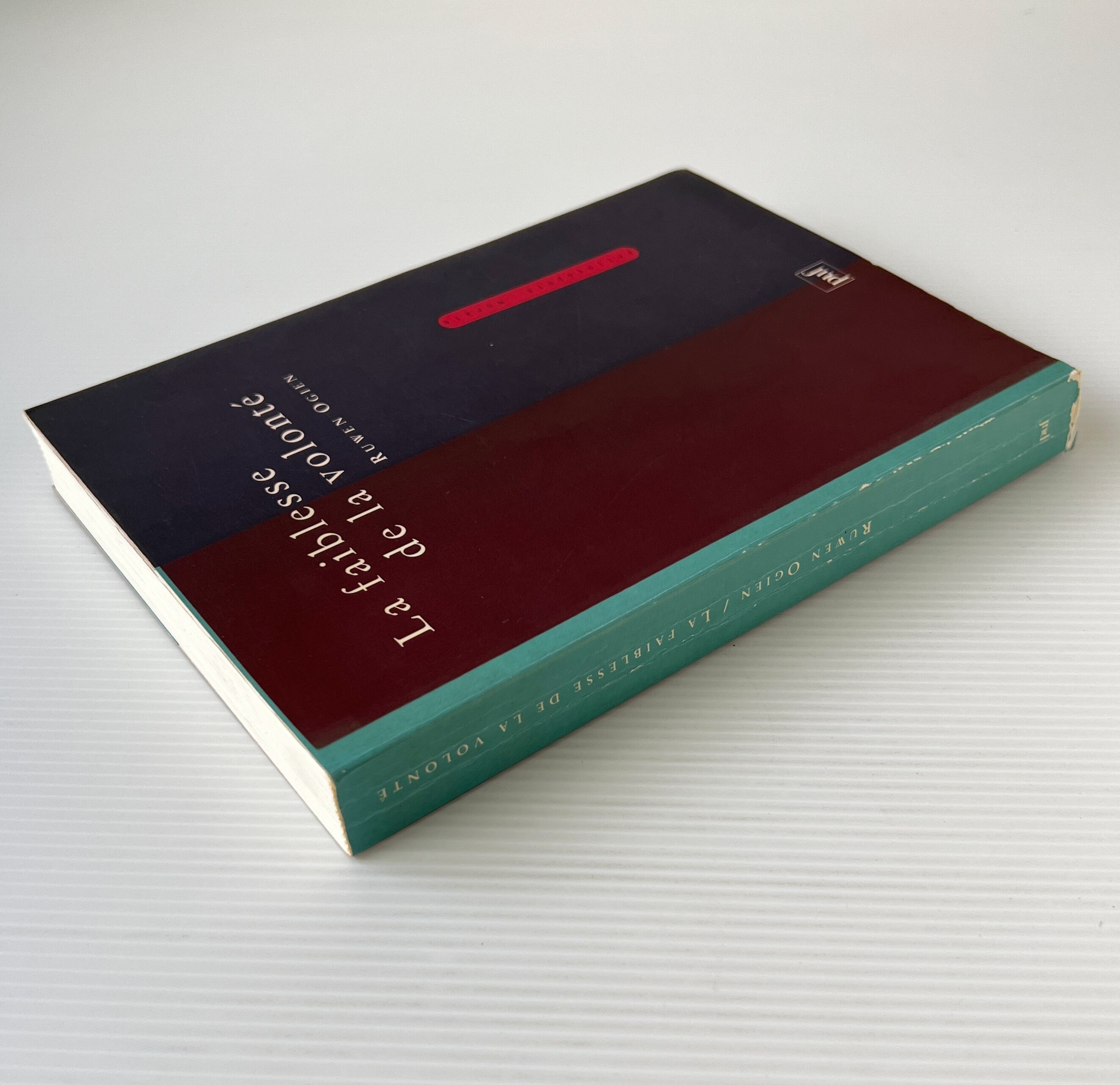 La Faiblesse De La Volonte / Ruwen Ogien / Presses Universitaires De France
