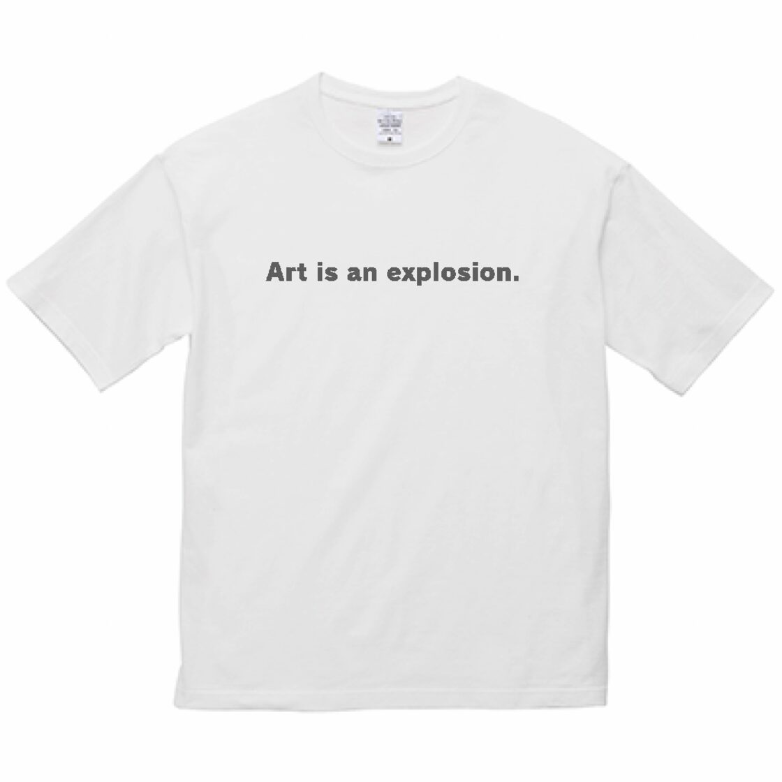 名言Tシャツ(岡本太郎)『Art is an explosion.(芸術は爆発だ)』 | PAY ID