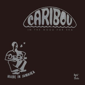 LP盤 In The Mood For Ska -Caribou Selection- - V.A. ｜  Caribou / Rock A Shacka (Jp) RSLP006