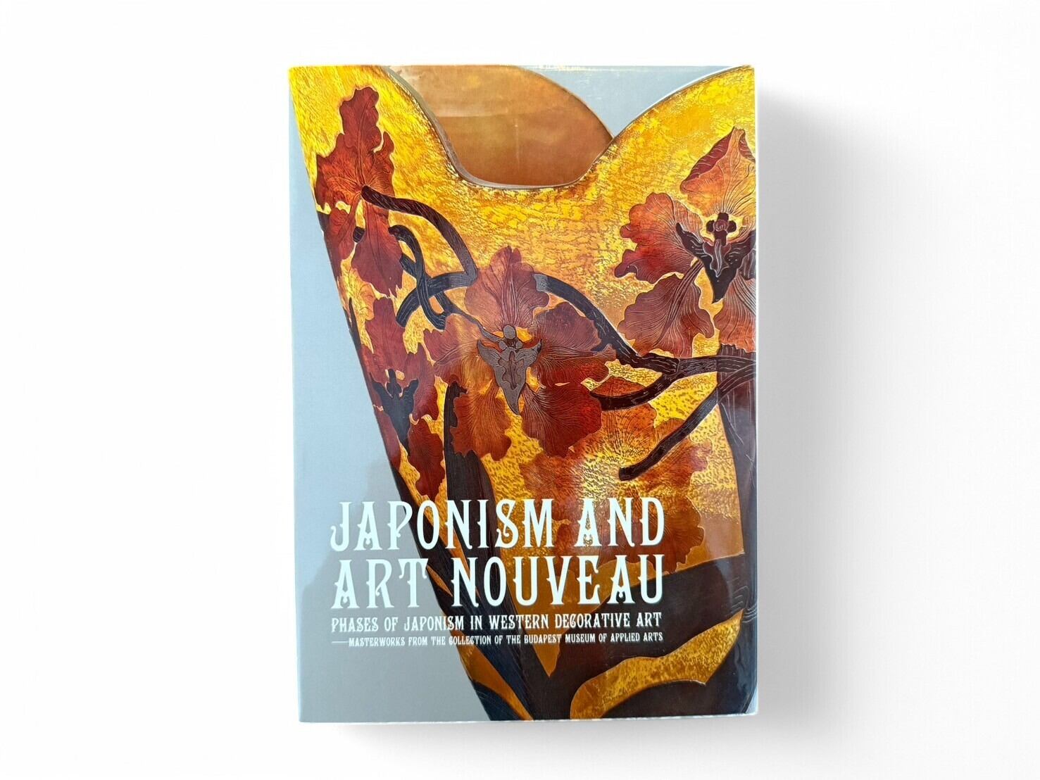 SA144】Japonism and Art Nouveu Phases of Japonism in Western Decorative Art ブダペスト国立工芸美術館名品展 ジャポニスムからアール・ヌーヴォーへ(2020) | KITAZAWA BOOKSTORE SA144】Japonism and Art Nouveu Phases of Japonism in Western Decorative Art ブダペスト国立工芸美術館名品展 ジャポニスムからアール・ヌーヴォーへ(2020) | KITAZAWA BOOKSTORE