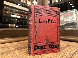 【CV606】《EARLY POEMS》The Works of Alfred Tennyson : The Cabinet Edition
