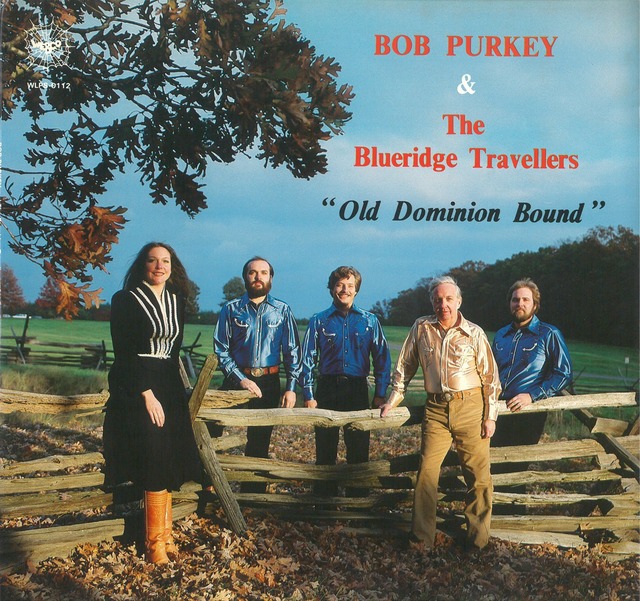 BOB PURKEY & THE BLUERIDGE TRAVELLERS / OLD DOMINION BOUND (LP) USA盤