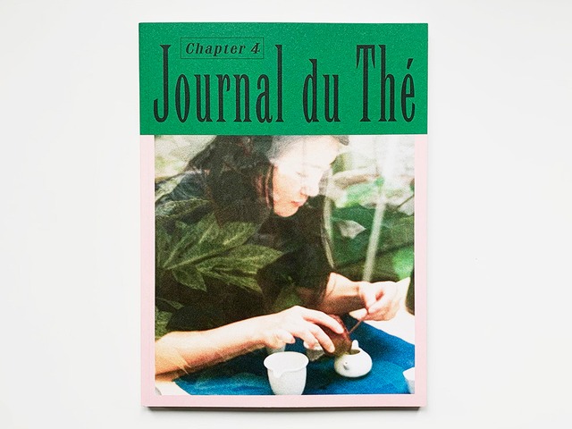 【One Left】Journal du Thé — Contemporary Tea Culture, Chapter4