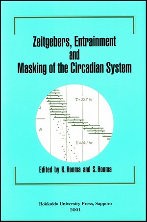 Zeitgebers, Entrainment and Masking of the Circadian System―Proceedings of the Eighth Sapporo Symposium on Biological Rhythm, 1999