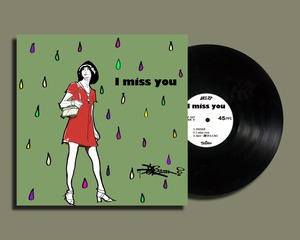 I miss you 12"（レコード）