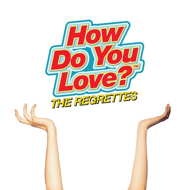 The Regrettes / How Do You Love?（LP）