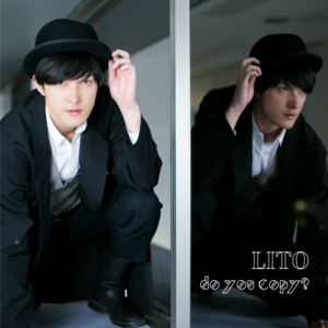 LITO 1st EP「Do you copy?」