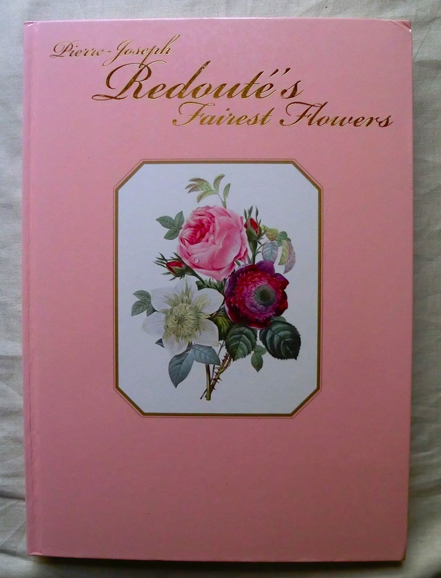 ルドゥーテ 花の画家 美花選 Redoute 植物画 図譜/ボタニカルアート 