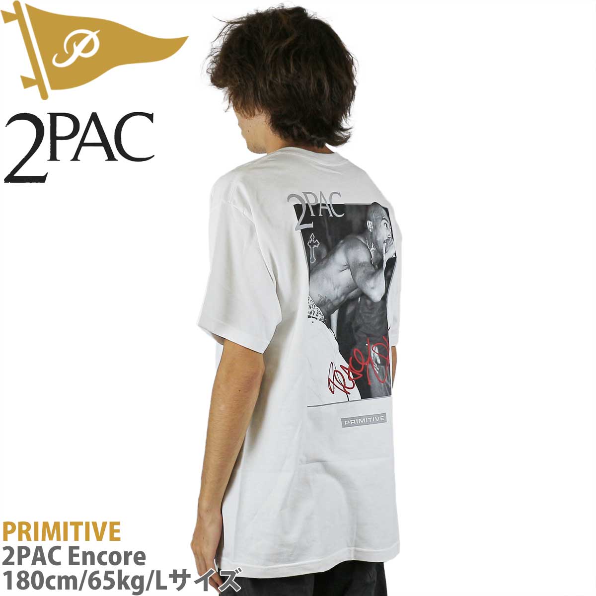 Primitive x 2PAC Encore T-Shirt プリミティブ ツーパック コラボ