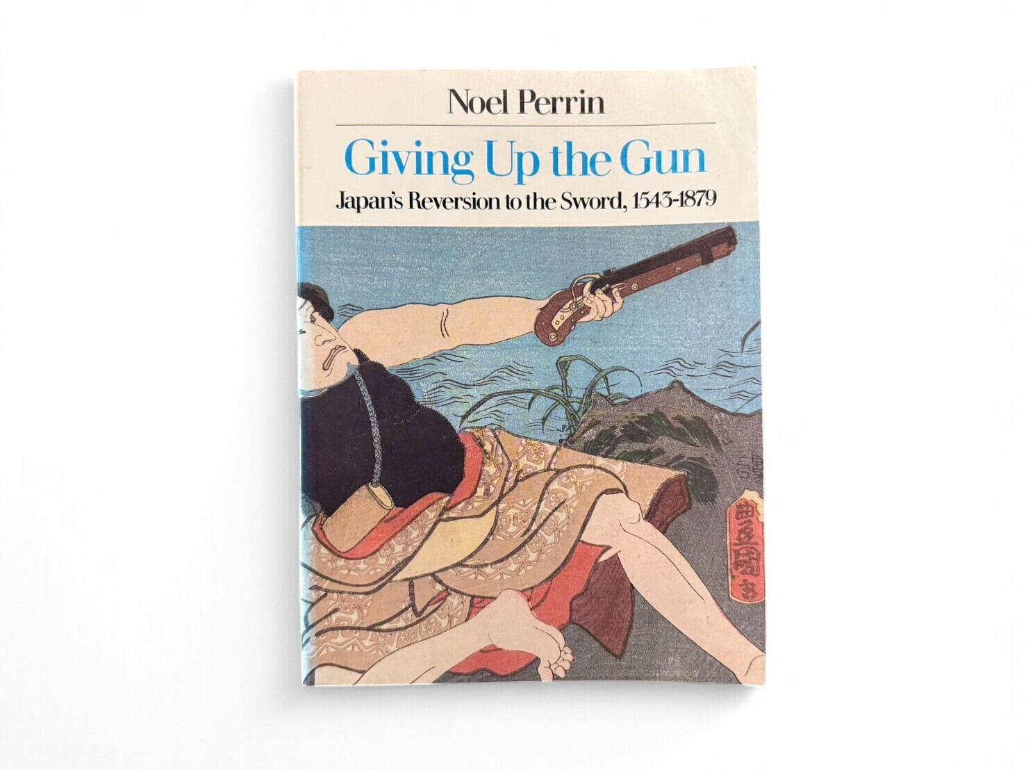 【SJ444】【SECOND PRINTING】Giving Up the Gun(1994) /Noel Perrin
