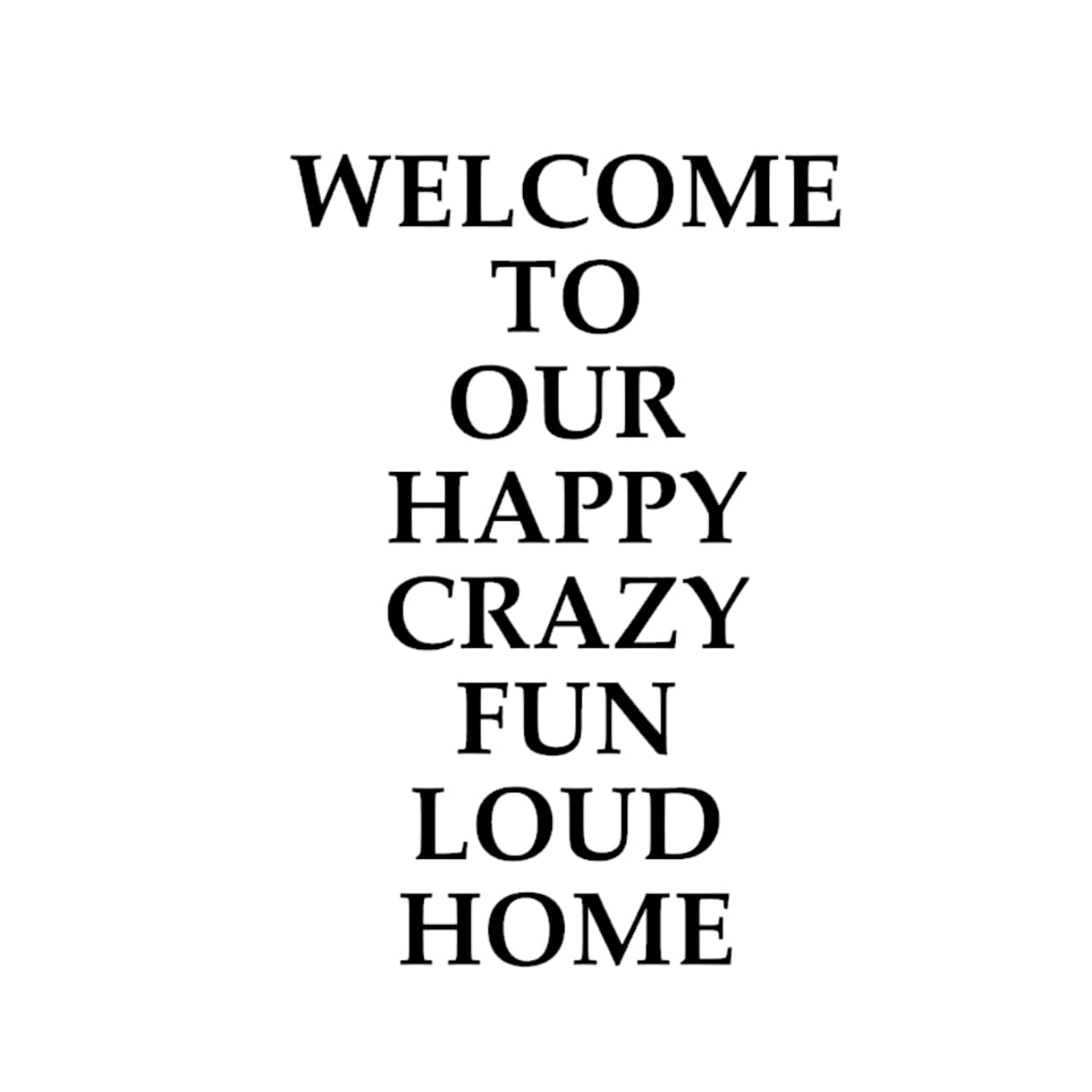 ウォールステッカー 名言 黒 マット 英字 HAPPY CRAZY FUN LOUD HOME 玄関 ウェルカムボード