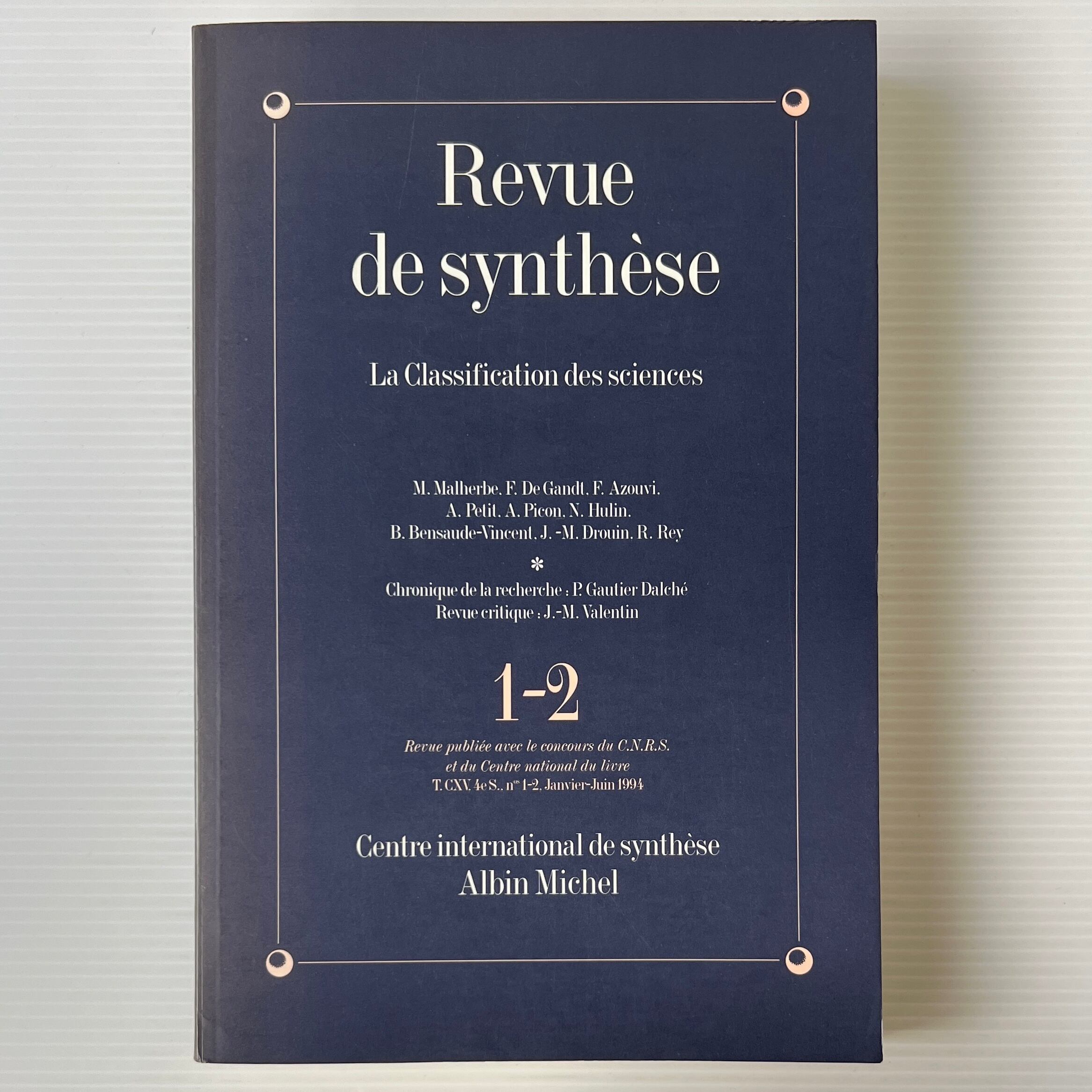 Revue de Synthese: La Classification des Sciences (N° 1-2) / M. Malherbe et al. / Centre International de Synthese, Albin Michel