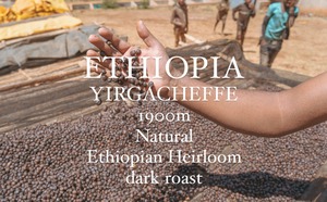 『150g』 ETHIOPIA  深煎り  YIRGACHEFFE  NATURAL