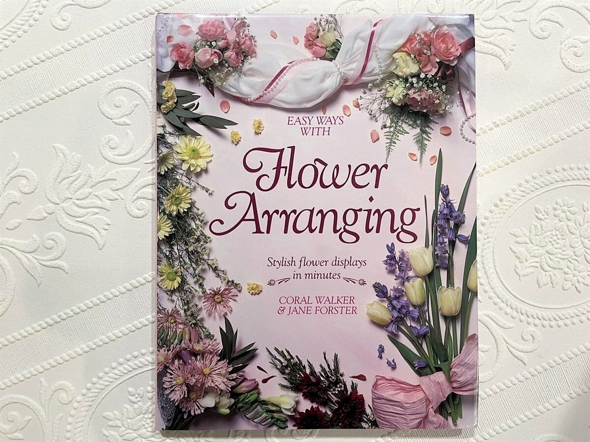 【VW067】Easy Ways with Flower Arranging: Stylish Flower Displays in Minutes /visual book