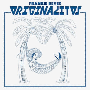 【LP】Frankie Reyes - Originalitos