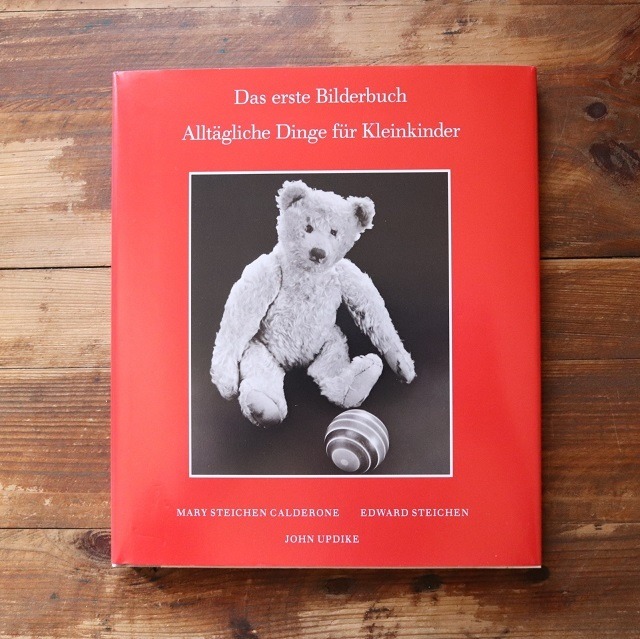Das erste Bilderbuch  alltägliche Dinge für Kleinkinder  /  Mary Steichen Calderone  Edward Steichen