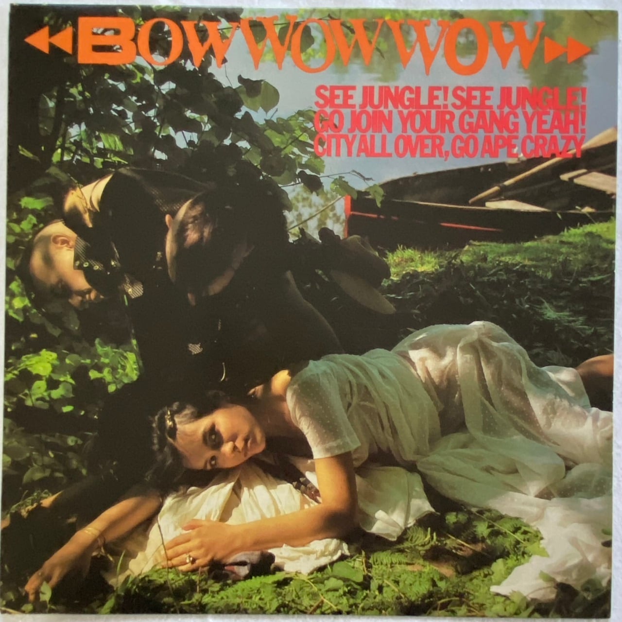 【LP】Bow Wow Wow – See Jungle! See Jungle! Go Join Your Gang Yeah! City All Over, Go Ape Crazy