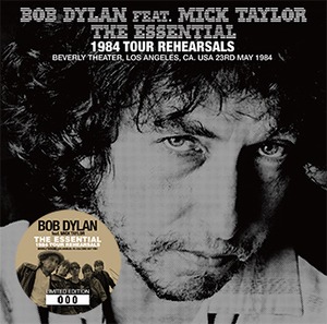 NEW  BOB DYLAN  feat. MICK TAYLOR　 THE ESSENTIAL 1984 TOUR REHEARSALS　 2CDR Free Shipping